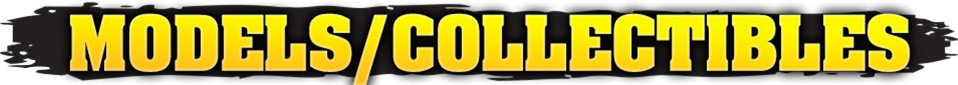 Explore Models and Collectibles